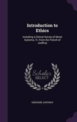Introduction to Ethics(English, Hardcover, Jouffroy Theodore)