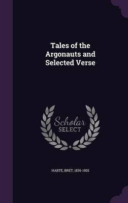 Tales of the Argonauts and Selected Verse(English, Hardcover, Harte Bret)