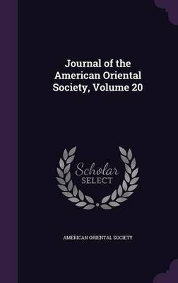 Journal of the American Oriental Society, Volume 20(English, Hardcover, unknown)