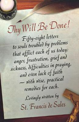 Thy Will Be Done!(English, Paperback, De Sales St Francis)