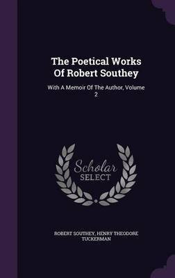 The Poetical Works of Robert Southey(English, Hardcover, Southey Robert)