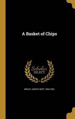 A Basket of Chips(English, Hardcover, unknown)