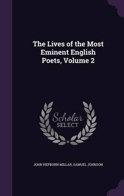 The Lives of the Most Eminent English Poets, Volume 2(English, Hardcover, Millar John Hepburn)