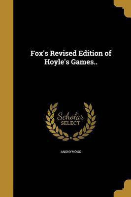 Fox's Revised Edition of Hoyle's Games..(English, Paperback, unknown)