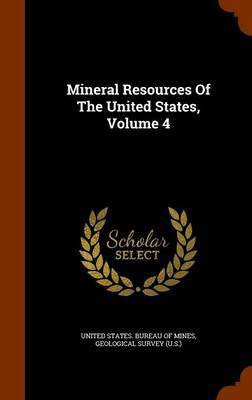 Mineral Resources Of The United States, Volume 4(English, Hardcover, unknown)