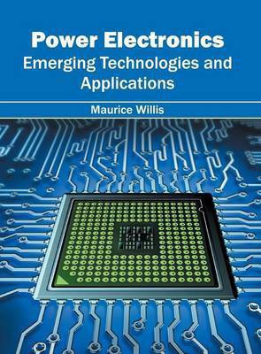 Power Electronics: Emerging Technologies and Applications(English, Hardcover, unknown)