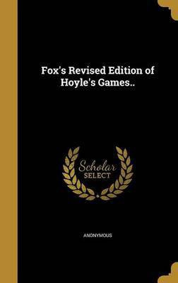 Fox's Revised Edition of Hoyle's Games..(English, Hardcover, unknown)