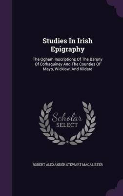 Studies In Irish Epigraphy(English, Hardcover, unknown)