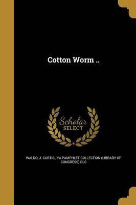 Cotton Worm ..(English, Paperback, unknown)