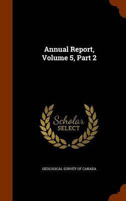 Annual Report, Volume 5, Part 2(English, Hardcover, unknown)