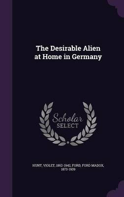 The Desirable Alien at Home in Germany(English, Hardcover, Hunt Violet)