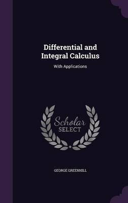 Differential and Integral Calculus(English, Hardcover, Greenhill G)