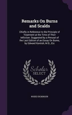 Remarks On Burns and Scalds(English, Hardcover, Dickinson Nodes)