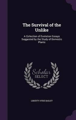 The Survival of the Unlike(English, Hardcover, Bailey Liberty Hyde)