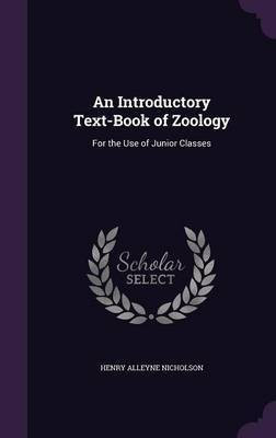 An Introductory Text-Book of Zoology(English, Hardcover, Nicholson Henry Alleyne)
