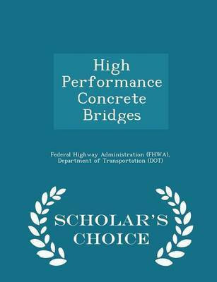 High Performance Concrete Bridges - Scholar's Choice Edition(English, Paperback, unknown)