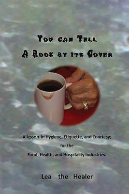You can tell a Book by its Cover(English, Paperback, The Healer Lea)