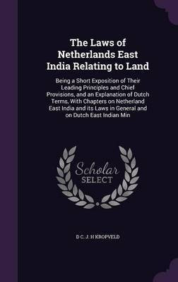 The Laws of Netherlands East India Relating to Land(English, Hardcover, Kropveld D C J H)