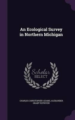 An Ecological Survey in Northern Michigan(English, Hardcover, Adams Charles Christopher)