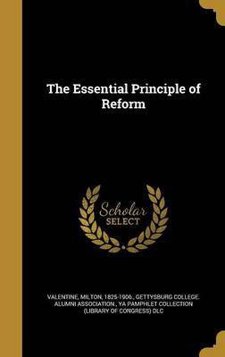 The Essential Principle of Reform(English, Hardcover, unknown)