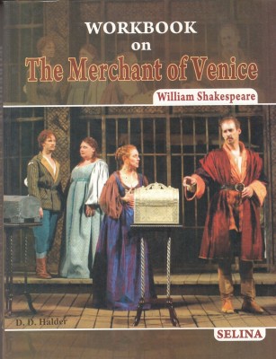 Selina ICSE Workbook On The Merchant Of Venice For Class 10 (2018-19 Session)(Paperback, D.D. Haldar)