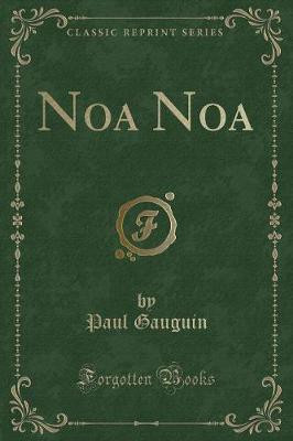 Noa Noa (Classic Reprint)(German, Paperback, Gauguin Paul)