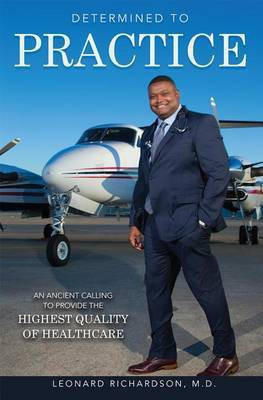 Determined To Practice(English, Paperback, Richardson Leonard)