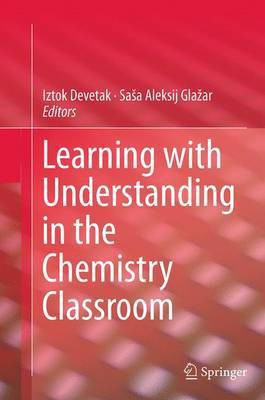 Learning with Understanding in the Chemistry Classroom(English, Paperback, unknown)