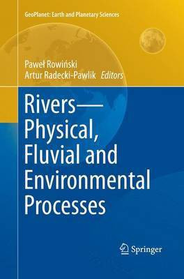 Rivers - Physical, Fluvial and Environmental Processes(English, Paperback, unknown)
