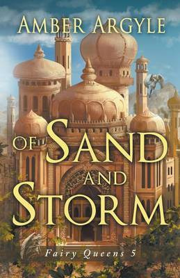 Of Sand and Storm(English, Paperback, Amber Argyle)