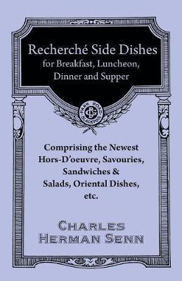 Recherché Entrées - A Collection of the Latest and Most Popular Dishes(English, Paperback, Senn Charles Herman)