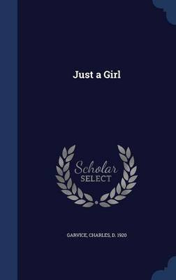 Just a Girl(English, Hardcover, unknown)