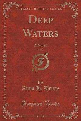 Deep Waters, Vol. 2(English, Paperback, Drury Anna H.)
