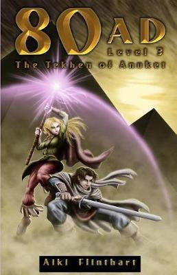 80AD - The Tekhen of Anuket (Book 3)(English, Paperback, Flinthart Aiki)