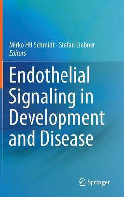 Endothelial Signaling in Development and Disease(English, Hardcover, unknown)