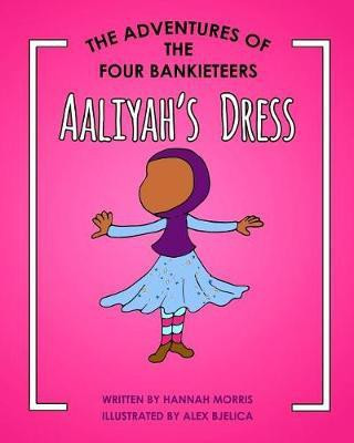 Aaliyah's Dress(English, Paperback, Morris Hannah)
