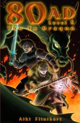80AD - The Yu Dragon (Book 5)(English, Paperback, Flinthart Aiki)