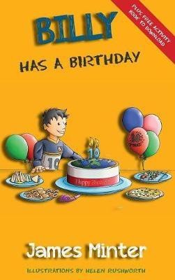 Billy Has A Birthday(English, Hardcover, Minter James)