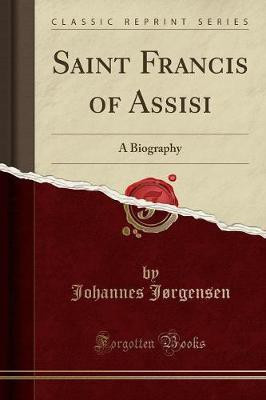 Saint Francis of Assisi(English, Paperback, Jrgensen Johannes)