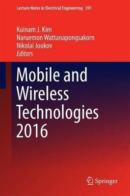 Mobile and Wireless Technologies 2016(English, Hardcover, unknown)