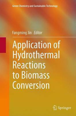 Application of Hydrothermal Reactions to Biomass Conversion(English, Paperback, unknown)