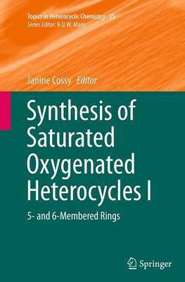 Synthesis of Saturated Oxygenated Heterocycles I(English, Paperback, unknown)