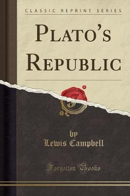 Plato's Republic (Classic Reprint)(English, Paperback, Campbell Lewis)