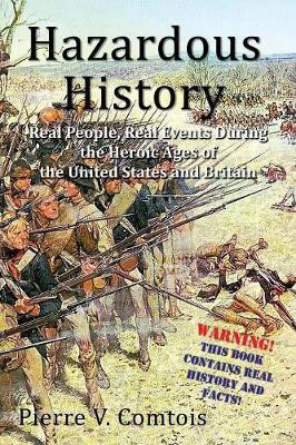 Hazardous History(English, Paperback, Comtois Pierre V)