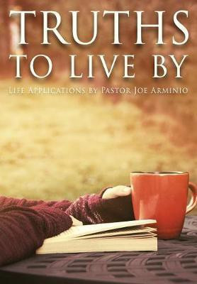 Truths to Live By(English, Hardcover, Arminio Joseph)