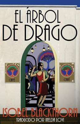 El Arbol de Drago(English, Paperback, Blackthorn Isobel)