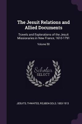 The Jesuit Relations and Allied Documents(English, Paperback, Jesuits Jesuits)