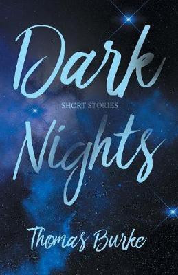 Dark Nights(English, Paperback, Burke Thomas)