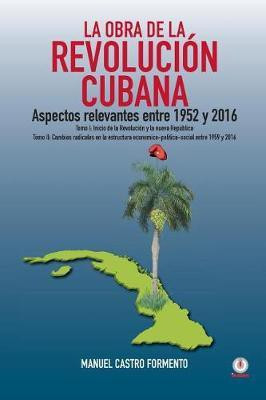 La obra de la revolucion cubana(Spanish, Paperback, Castro Formento Manuel)