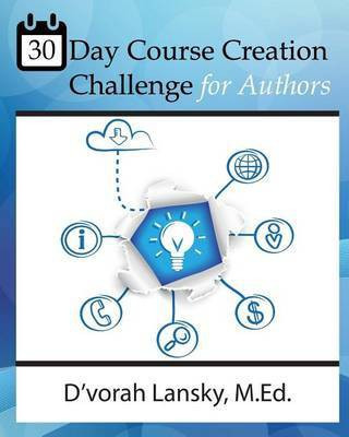 30 Day Course Creation Challenge(English, Paperback, Lansky D'Vorah)